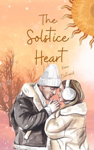 The Solstice Heart von Swan Charm Publishing