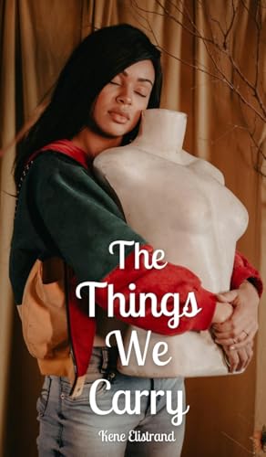 The Things We Carry von Swan Charm Publishing