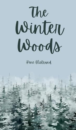 The Winter Woods von Swan Charm Publishing