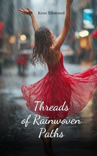 Threads of Rainwoven Paths von Swan Charm Publishing