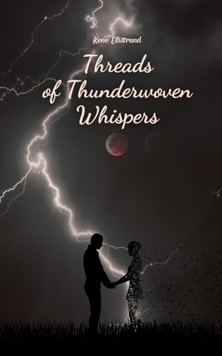 Threads of Thunderwoven Whispers von Swan Charm Publishing