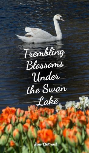 Trembling Blossoms Under the Swan Lake von Swan Charm