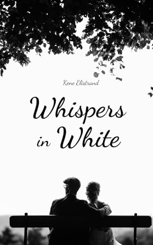Whispers in White von Swan Charm Publishing