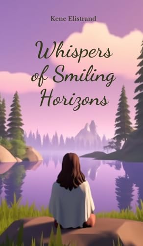 Whispers of Smiling Horizons von Swan Charm Publishing