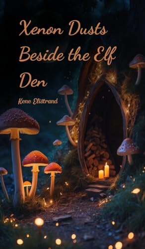 Xenon Dusts Beside the Elf Den von Swan Charm