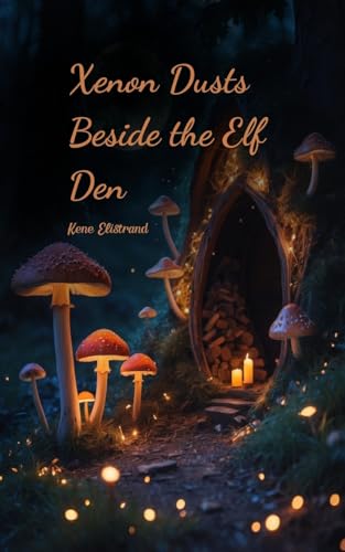 Xenon Dusts Beside the Elf Den von Swan Charm