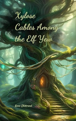 Xylose Cables Among the Elf Yew von Swan Charm