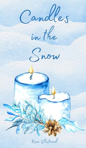 Candles in the Snow von Swan Charm Publishing