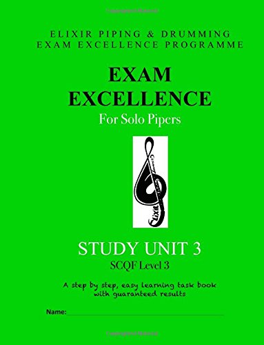 Exam Excellence for Solo Pipers: Study Unit 3 von CreateSpace Independent Publishing Platform