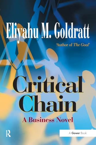 Critical Chain: A Business Novel von Routledge