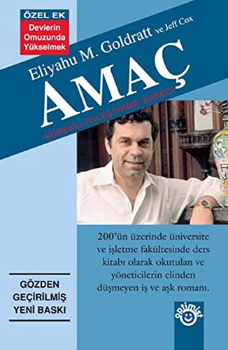 Amac - The Goal: Sürekli Iyilestirme Süreci: Sürekli İyileştirme Süreci