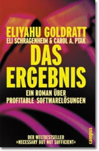 Das Ergebnis: Ein Roman über profitable Softwarelösungen Das Ergebnis: Ein Roman über profitable Softwarelösungen