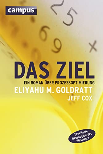 Das Ziel: Ein Roman über Prozessoptimierung von Campus Verlag GmbH