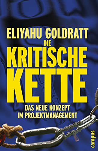 Die Kritische Kette: Das neue Konzept im Projektmanagement