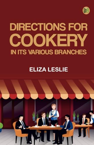 Directions for Cookery in its Various Branches von Zinc Read