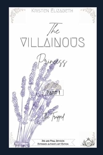 The Villainous Princess (The Royal's Saga, Band 4) von Independently published
