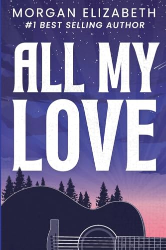 All My Love von Morgan Elizabeth