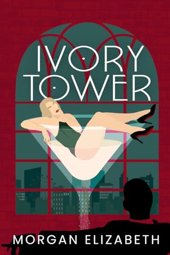 Ivory Tower: A New Jersey Mafia Romance (The Mastermind Duet, Band 1) von Independently published