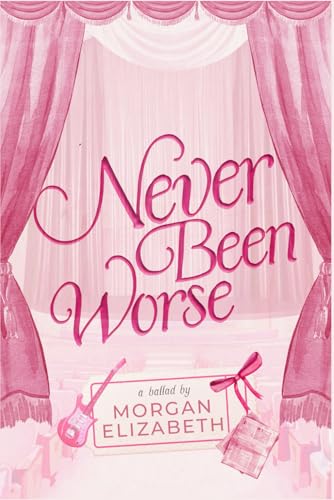 Never Been Worse: A Marriage of Convenience Rockstar Romance (Evergreen Park, Band 3) von Morgan Elizabeth