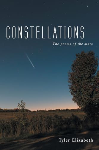 Constellations: The poems of the stars von Archway Publishing