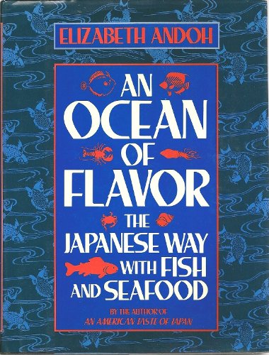 An Ocean of Flavor: The Japanese Way With Fish and Seafood von William Morrow & Co