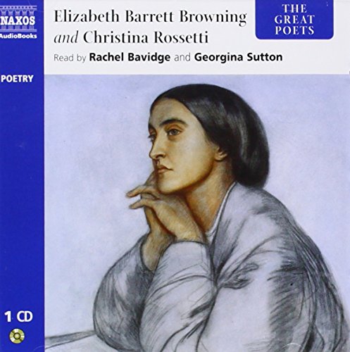 The Great Poets: Elizabeth Barrett Browning and Christina Rossetti (Great Poets)