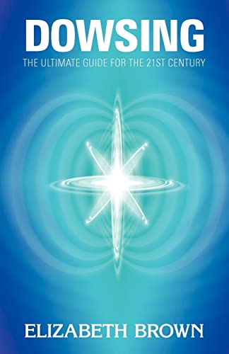Dowsing: The Ultimate Guide for the 21st Century von Hay House UK Ltd