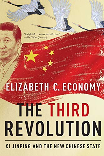 The Third Revolution: Xi Jinping and the New Chinese State von Oxford University Press, USA