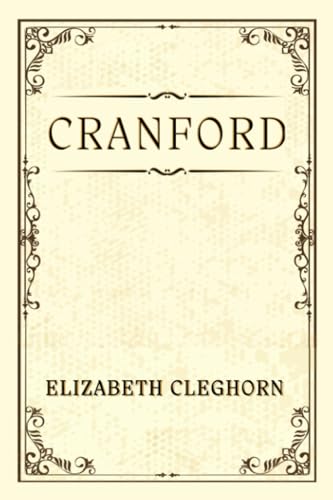 CRANFORD: Tales of Friendship von Independently published