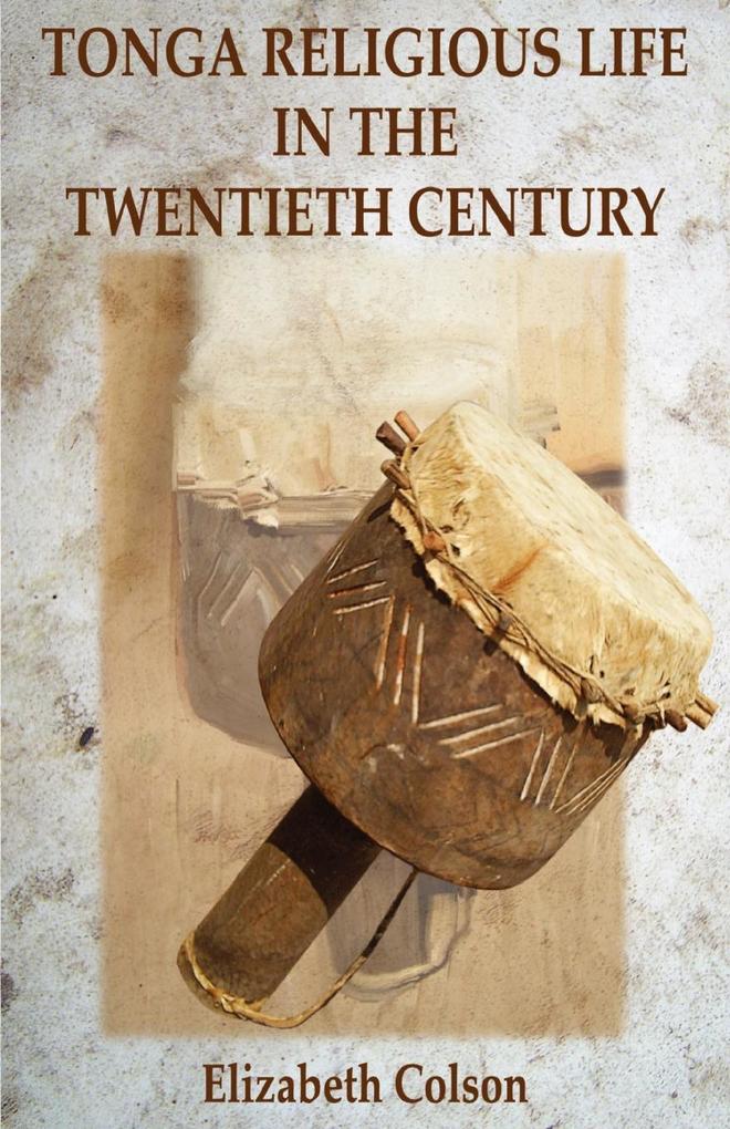 Tonga Religious Life in the Twentieth Century von Bookworld Publ.