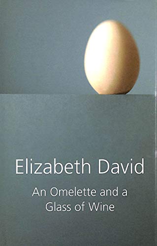 An Omelette and a Glass of Wine von Grub Street
