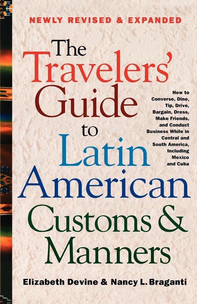 The Travelers' Guide to Latin American Customs and Manners von St. Martins Press-3PL