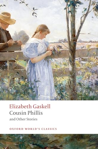 Cousin Phillis and Other Stories (Oxford World's Classics) von Oxford University Press