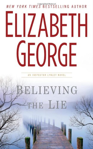 Believing the Lie: A Lynley Novel (Inspector Lynley) von Dutton Adult