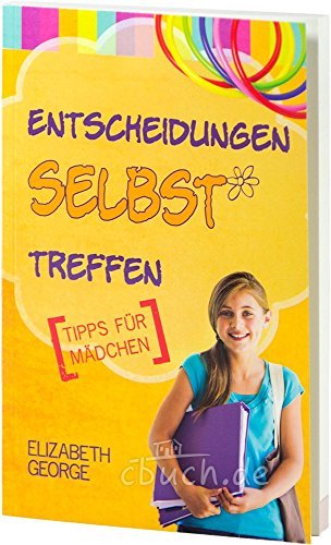 Entscheidungen selbst treffen (Mädchen)