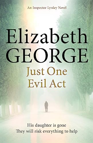 Just One Evil Act: An Inspector Lynley Novel: 18 von Hodder And Stoughton Ltd.