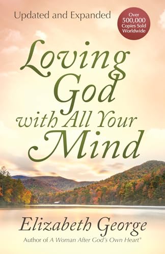 Loving God with All Your Mind