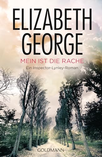 Mein ist die Rache: Roman (Ein Inspector-Lynley-Roman, Band 4)