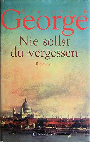 Nie sollst du vergessen. Roman Nie sollst du vergessen. Roman