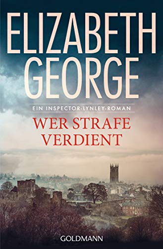 Wer Strafe verdient: Roman (Ein Inspector-Lynley-Roman, Band 20)