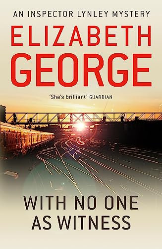 With No One as Witness: An Inspector Lynley Novel: 13