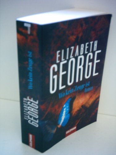 Wo kein Zeuge ist: Ein Inspector-Lynley-Roman 13 Wo kein Zeuge ist: Ein Inspector-Lynley-Roman 13