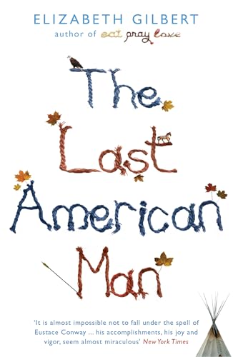 The Last American Man: National Book Award Finalist and New York Times Notable Book of the Year