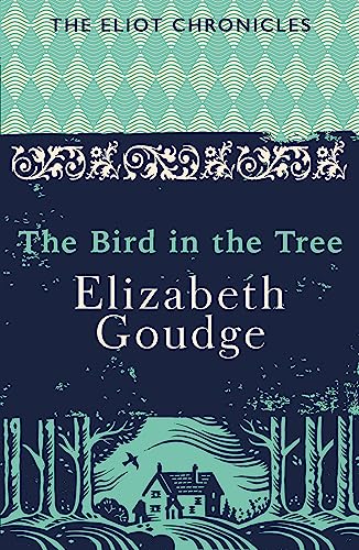 The Bird in the Tree: Book One of The Eliot Chronicles von Hodder & Stoughton