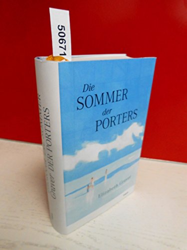 Die Sommer der Porters: Roman