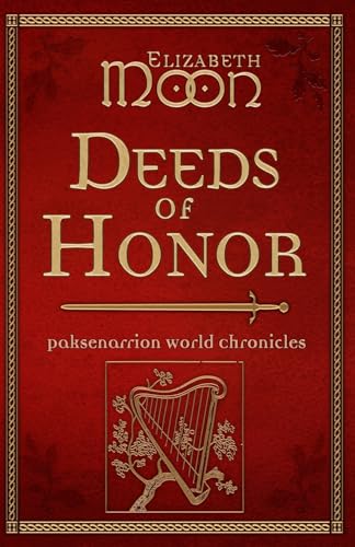 Deeds of Honor: Paksenarrion World Chronicles