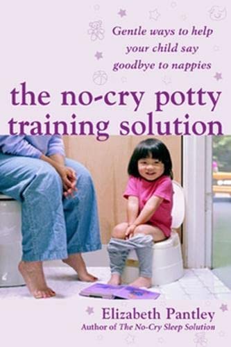 The No Cry Potty Training Solution