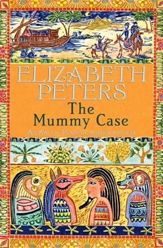 The Mummy Case (Amelia Peabody)