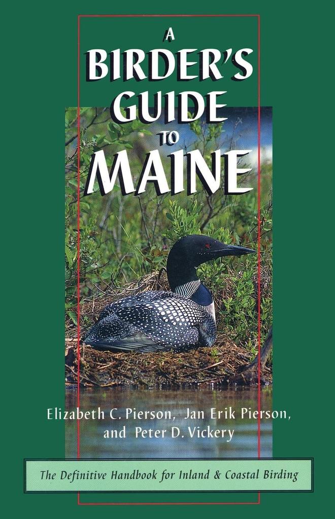 A Birder's Guide to Maine von Down East Books