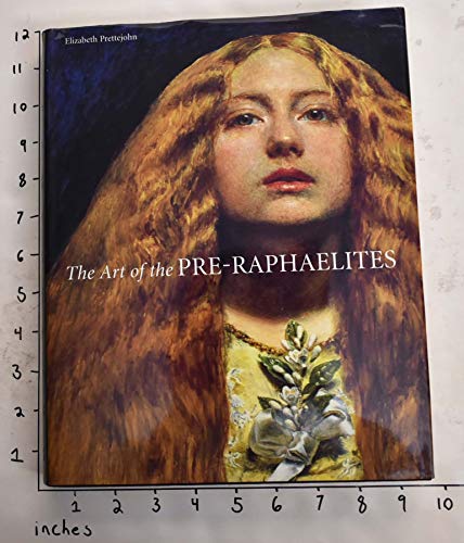 The Art of the Pre-Raphaelites